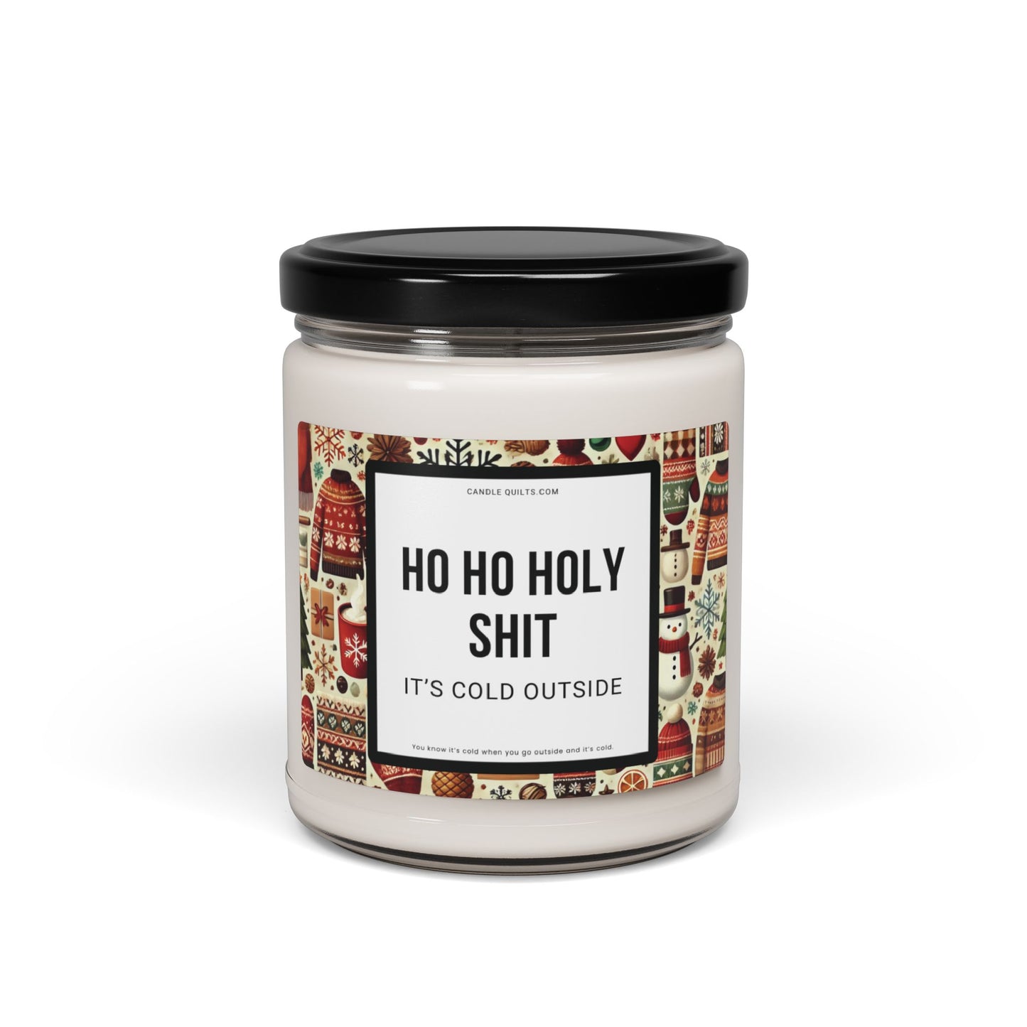 Ho Ho Holy Shit It’s Cold Outside