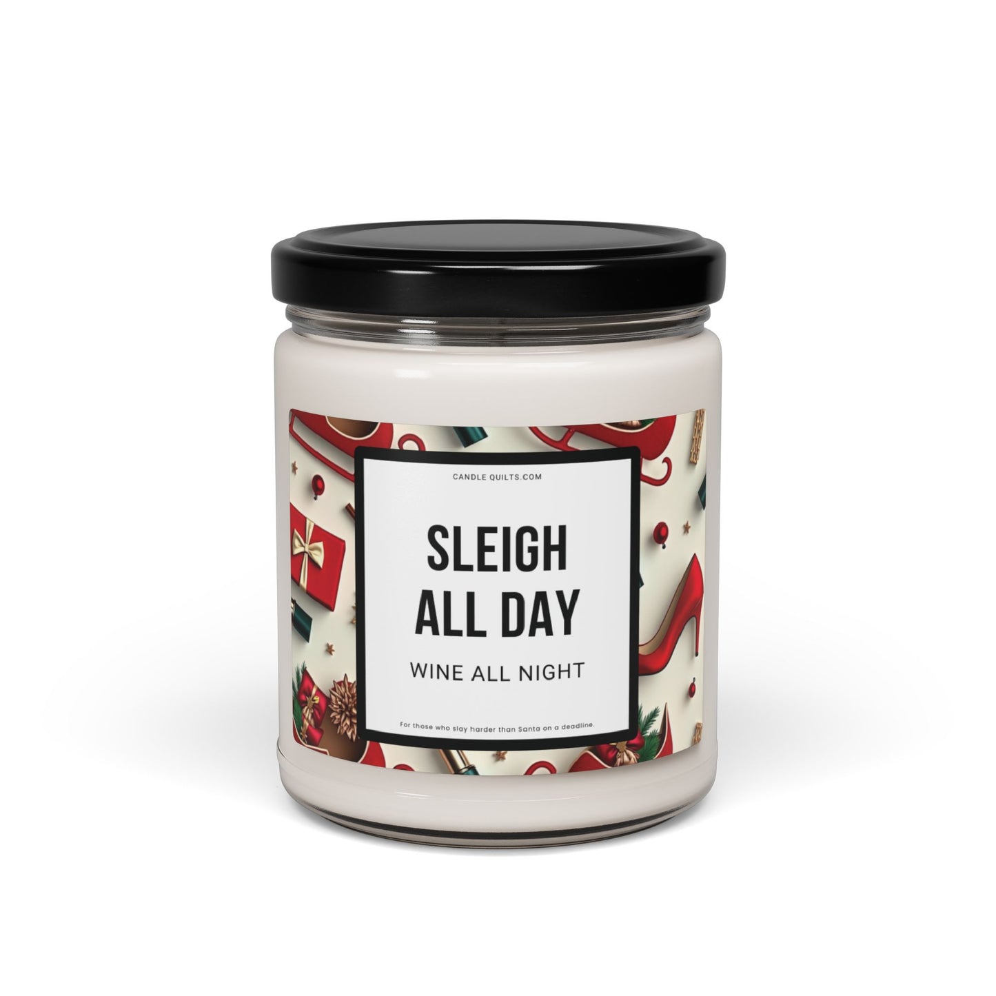 Sleigh All Day, Wine All Night